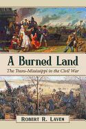 A Burned Land: The Trans-Mississippi in the Civil War