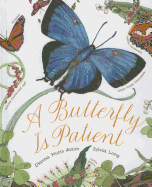 A Butterfly Is Patient - Aston, Dianna Hutts