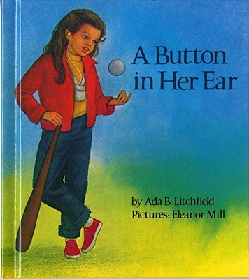 A Button in Her Ear - Litchfield, Ada B, and Rubin, Caroline (Editor)