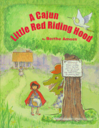 A Cajun Little Red Riding Hood