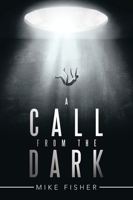 A Call from the Dark - Fisher, Mike