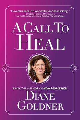 A Call to Heal - Goldner, Diane