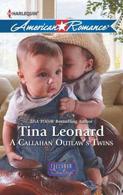 A Callahan Outlaw's Twins - Leonard, Tina