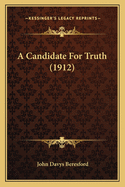 A Candidate for Truth (1912)
