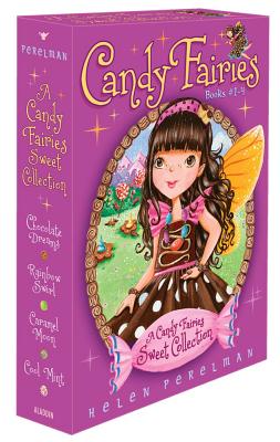 A Candy Fairies Sweet Collection (Boxed Set): Chocolate Dreams; Rainbow Swirl; Caramel Moon; Cool Mint - Perelman, Helen