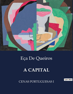 A Capital: Cenas Portuguesas I