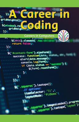 A Career in Coding: Careers in Computers - McCallum, Rory
