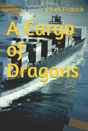 A Cargo of Dragons