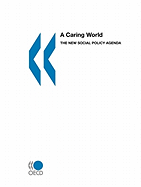 A Caring World: The New Social Policy Agenda