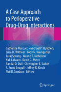 A Case Approach to Perioperative Drug-Drug Interactions