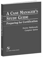 A Case Manager's Study Guide: Preparing for Certification