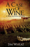 A Case of Wine: A Wine Salesman Mystery