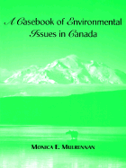 A Casebook of Environmental Issues in Canada