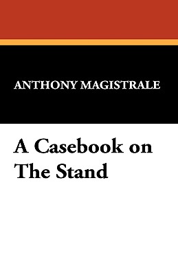 A Casebook on the Stand - Magistrale, Anthony