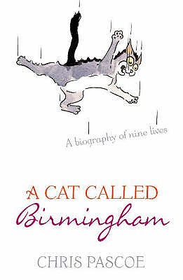 A Cat Called Birmingham - Pascoe, Chris
