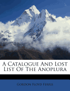 A Catalogue and Lost List of the Anoplura
