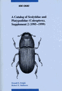 A Catalogue of the Scolytidae and Platypodidae (Coleoptera) Supplement 2 (1995-1999)