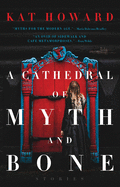 A Cathedral of Myth and Bone