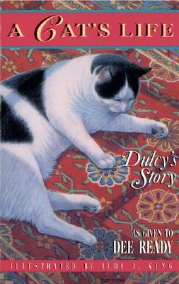 A Cat's Life: Dulcy's Story - Ready, Dee
