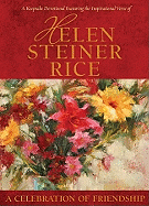 A Celebration of Friendship: A Keepsake Devotional Featuring the Inspirational Poetry of Helen Steiner Rice