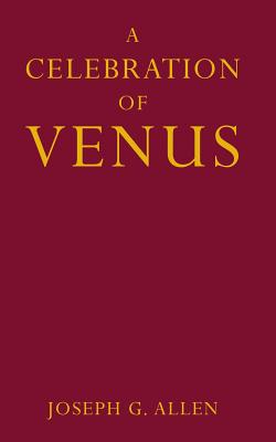 A Celebration of Venus - Allen, Joseph G