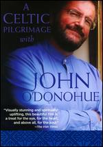 A Celtic Pilgrimage With John O'Donohue - Betsy Scarborough