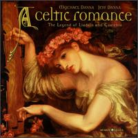 A Celtic Romance: The Legend of Lladain and Curithur - Mychael Danna & Jeff Danna