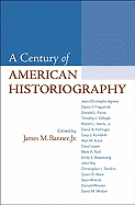 A Century of American Historiography