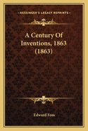 A Century of Inventions, 1863 (1863)