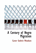 A Century of Negro Migration