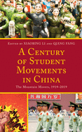 A Century of Student Movements in China: The Mountain Movers, 1919-2019