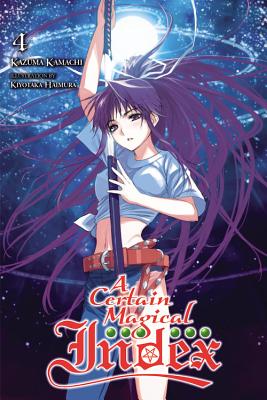 A Certain Magical Index, Vol. 4 (light novel) - Kamachi, Kazuma