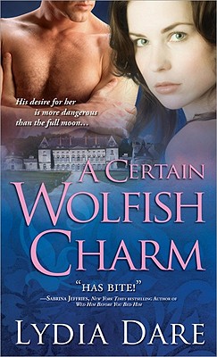 A Certain Wolfish Charm - Dare, Lydia