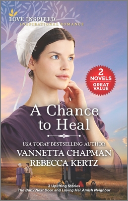A Chance to Heal - Chapman, Vannetta, and Kertz, Rebecca