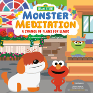 A Change of Plans for Elmo!: Sesame Street Monster Meditation in Collaboration with Headspace