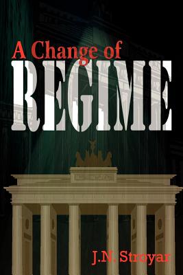 A Change of Regime - Stroyar, J N