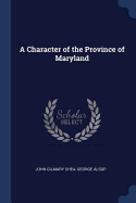 A Character of the Province of Maryland