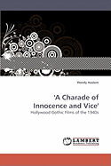 'A Charade of Innocence and Vice'