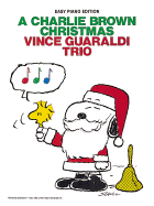 A Charlie Brown Christmas: Vince Guaraldi Trio (Piano Solo/Vocal/Chords) - Vince Guaraldi Trio, and Galliford, Bill, and Pugh, David, Dr.