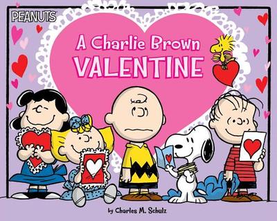 A Charlie Brown Valentine - Schulz, Charles M, and Shaw, Natalie (Adapted by)