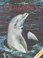 A Charm of Dolphins - Hall, Howard, and Leon, Vicki (Editor), and Foott, Jeff (Photographer)
