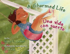A Charmed Life / Una Vida Con Suerte