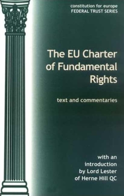 A Charter of Fundamental Rights: Texts and Commentaries - Bond, Martyn (Editor), and Feus, Kim