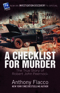 A Checklist for Murder: The True Story of Robert John Peernock