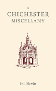A Chichester Miscellany