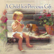 A Child is a Precious Gift