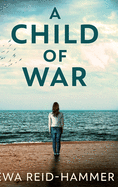 A Child of War