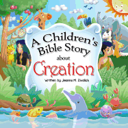 A Children's Bible Story about Creation