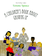 A Children's Book about Growing Up: Help Me Grow