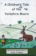 A Children's Tale of the Yorkshire Moors